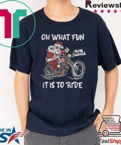 BIKER SANTA MOTORCYCLE MERRY CHRISTMAS OH WHAT FUN IT IS TO RIDE SHIRT