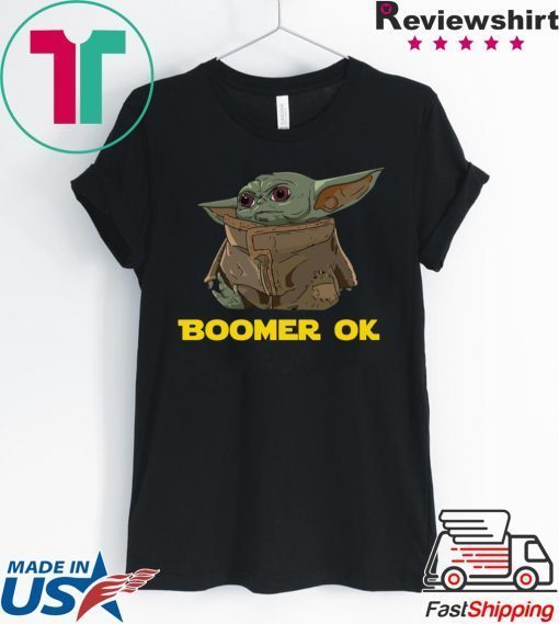 Baby Yoda Boomer Ok Shirts