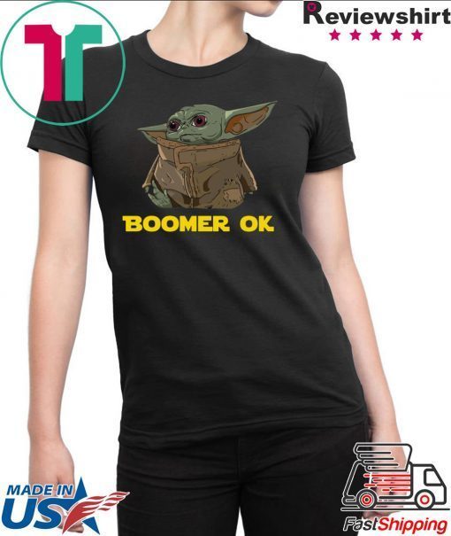 Baby Yoda Boomer Ok Shirts