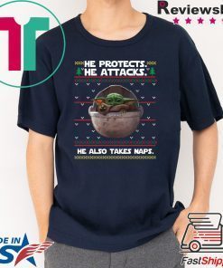 Baby Yoda He protects he also takes naps Christmas Shirt