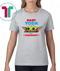 Baby Yoda for President Tee Shirt