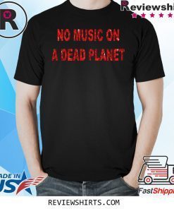Billie Eilish No Music On A Dead Planet Tee Shirt
