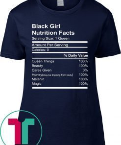 Black Girl Nutritional Facts White Tee Shirt