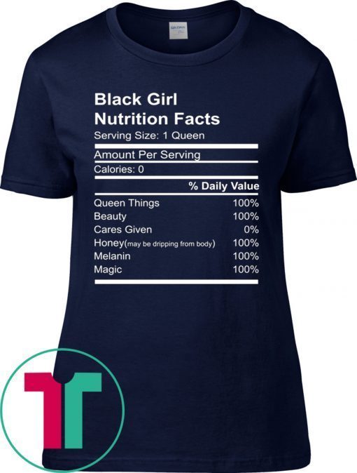 Black Girl Nutritional Facts White Tee Shirt