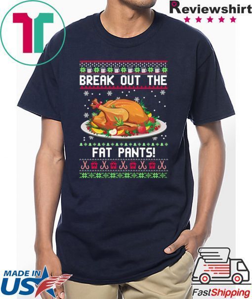 Break out the fat pants Christmas T-Shirt