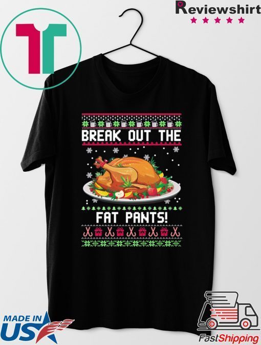 Break out the fat pants Christmas T-Shirt