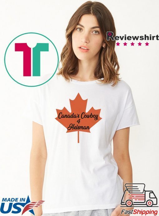 Canada's Cowboy heisman T-Shirt