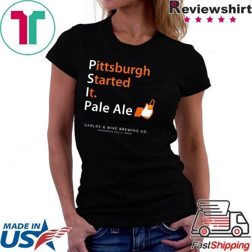 Carlos & Mike Brewing - Pittsburgh Started It Pale Ale Beer 2020 T-Shirt