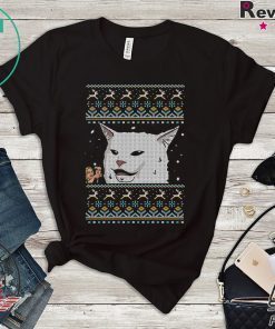 Cat Meme Woman Yelling At Table Dinner Ugly Christmas Tee Shirt