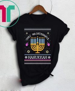 Chai Maintenance Hanukkah Ugly Christmas 2020 Shirts