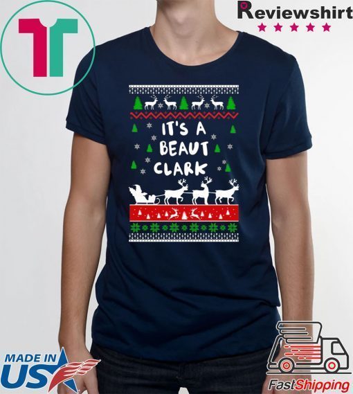 Clark Griswold It’s A Beaut Clark Christmas T-Shirt
