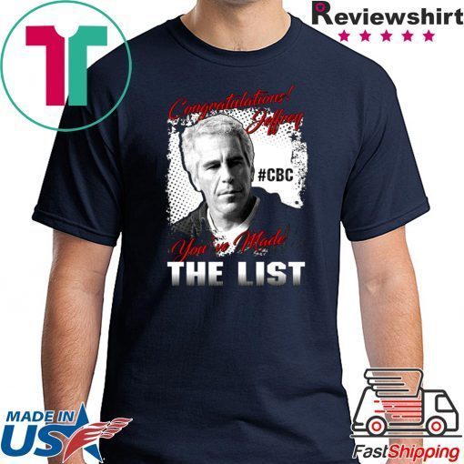 Congratulations Jeffrey you’ve made the list shirt