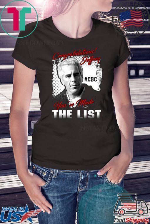 Congratulations Jeffrey you’ve made the list shirt