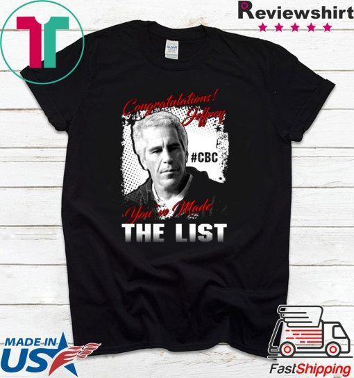 Congratulations Jeffrey you’ve made the list shirt