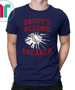 Daddy’s Record Breaker Tee Shirt