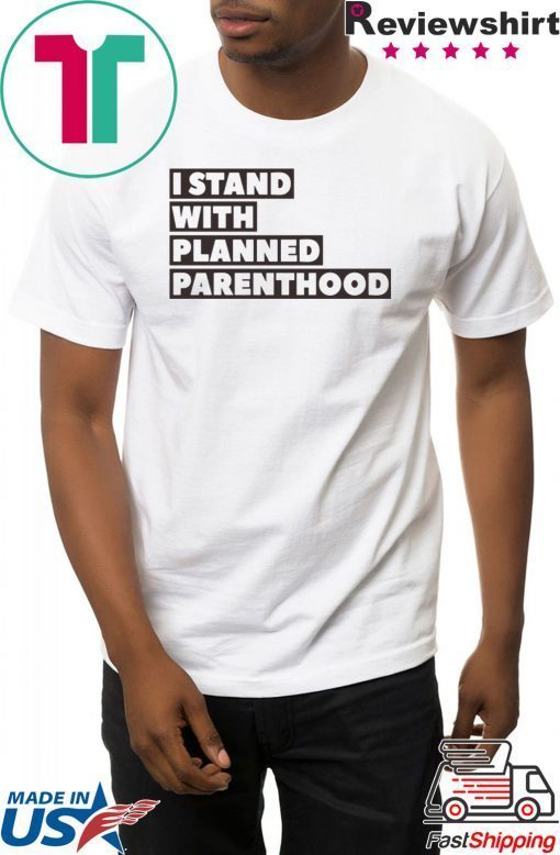 Danny DeVito I Stand With Planned Parenthood T-Shirts