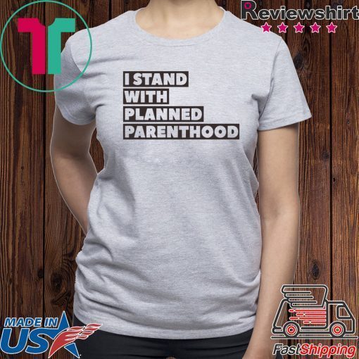 Danny DeVito I Stand With Planned Parenthood T-Shirts