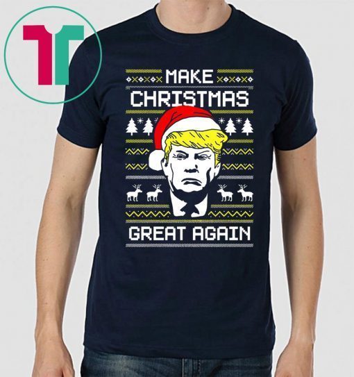 Donald Trump Make Christmas Great Again Tee Shirt