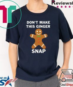 Don’t make this ginger snap shirt