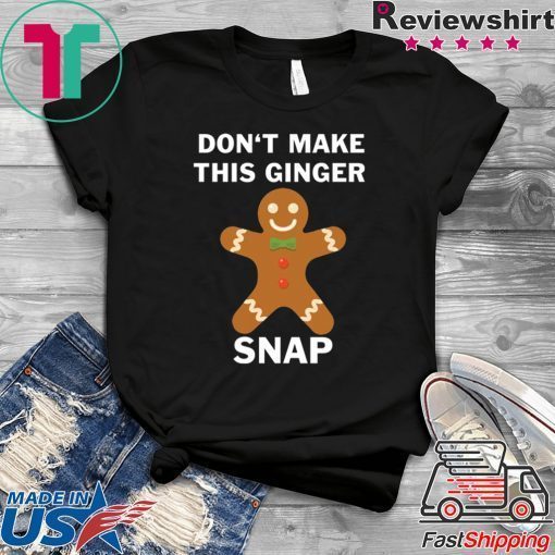 Don’t make this ginger snap shirt