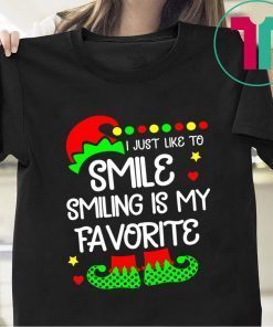 ELF I just like to smile smiling is my favorite tee shirt