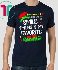 ELF I just like to smile smiling is my favorite tee shirt