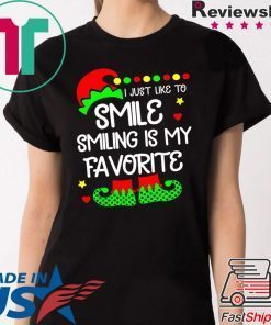 ELF I just like to smile smiling is my favorite tee shirt