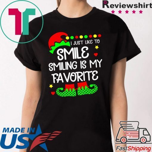 ELF I just like to smile smiling is my favorite tee shirt