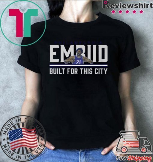 Embiid Build For This City Shirt