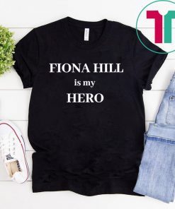 FIONA HILL IS MY HERO UNISEX T-SHIRT