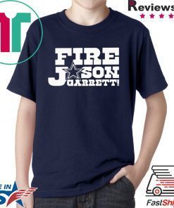 Fire Jason Garrett Tee Shirt