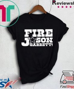 Fire Jason Garrett original T-Shirt
