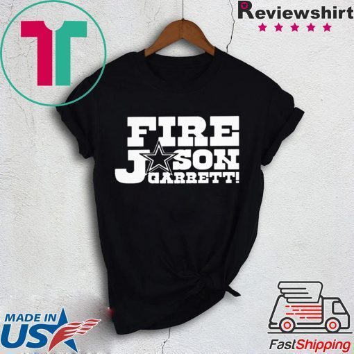 Fire Jason Garrett original T-Shirt