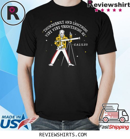 Freddie Mercury Thunderbolt and Lightning Very Very Frightening Me Galileo Tee Shirt