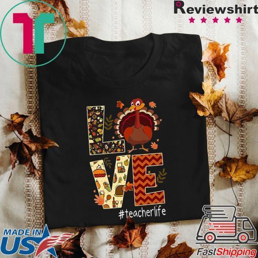 Funny Love Teacher Life Turkey Thanksgiving #Teacherlife Premium Gift T-Shirt