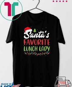 Funny Santa’s Favorite Lunch Lady Christmas Gift shirt
