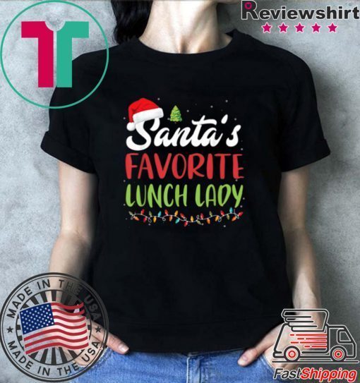 Funny Santa’s Favorite Lunch Lady Christmas Gift shirt
