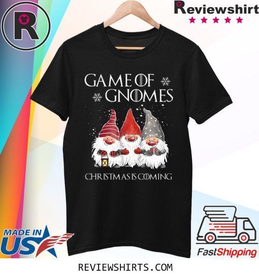 Game of Gnomes Christmas Coming Tee Shirt