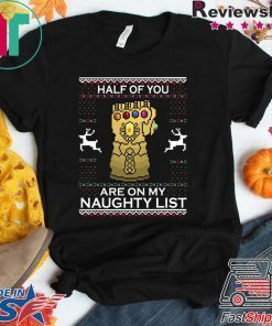 Gauntlet Half of you are on my naughty list Christmas T-Shirt