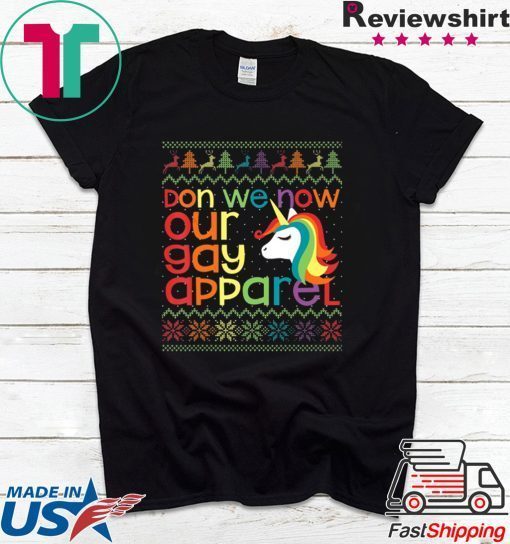 Gay Christmas Rainbow Unicorn Don We Now Our Gay T-Shirt