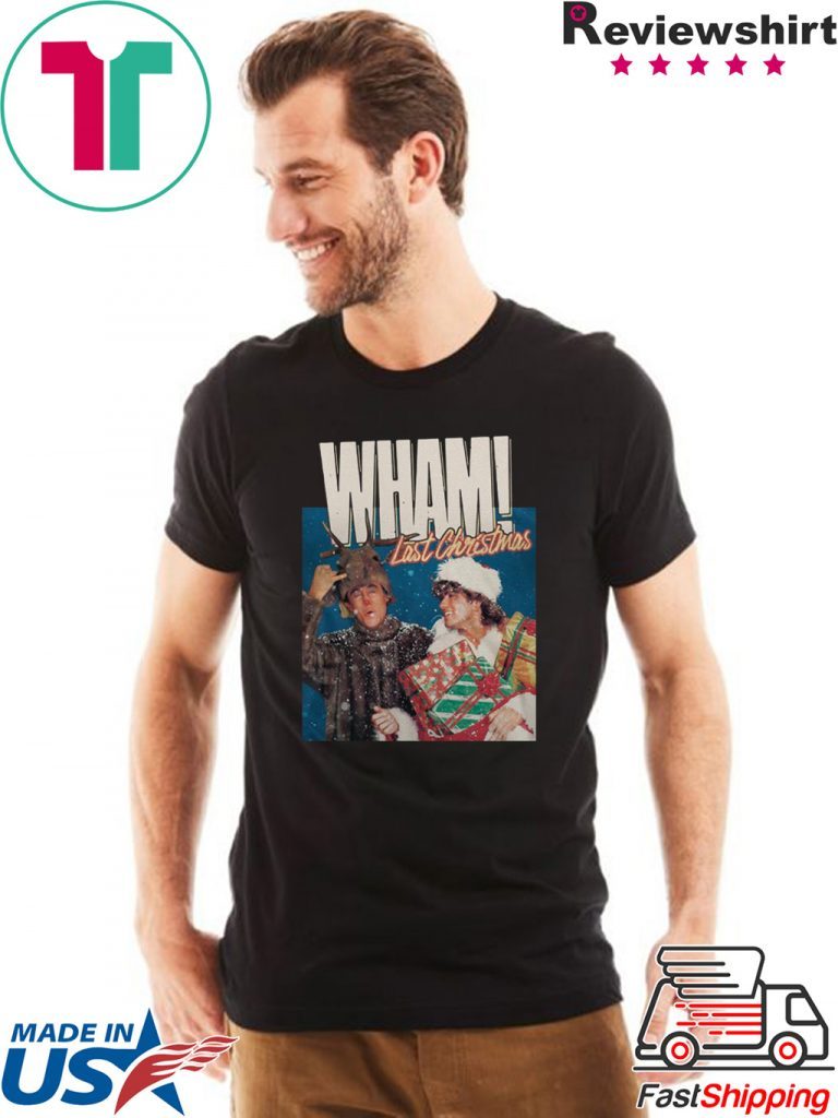 wham last christmas t shirts