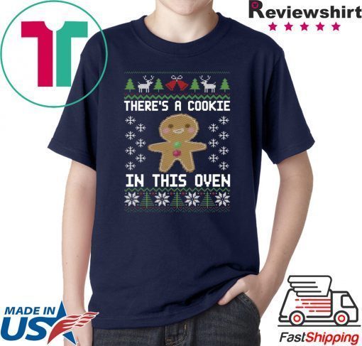 Gingerbread There’s a cookie in this oven Christmas T-Shirt