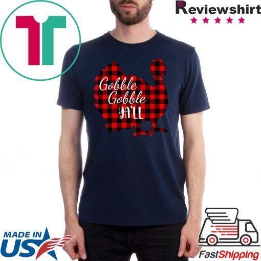 Gobble Gobble Yall Ya’ll Red Plaid Thanksgiving Turkey T-Shirt