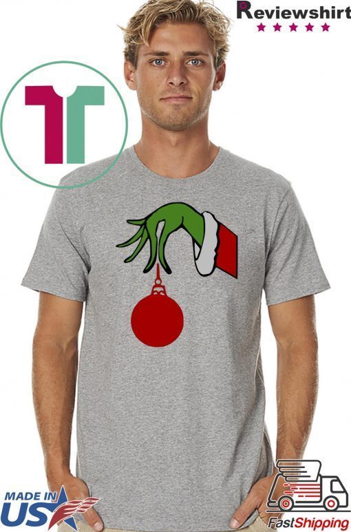 Grinch Arm Holding Ornament T-Shirt