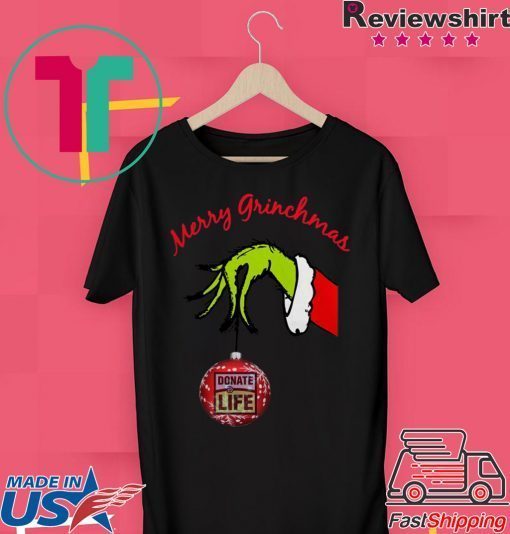 Grinch Hand holding Donate Life Merry Christmas T-Shirt