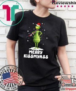 Grinch Merry Kiss my ass shirt