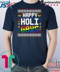 Happy Holi Gays Christmas T-Shirt