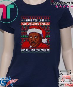 Have You Lost Your Christmas Spirit Steve Harvey Gift T Shirt