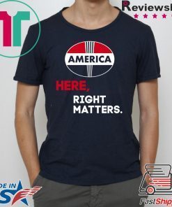 Here, Right Matters Pro America, Impeach Trump T-Shirt