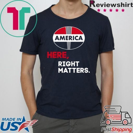 Here, Right Matters Pro America, Impeach Trump T-Shirt